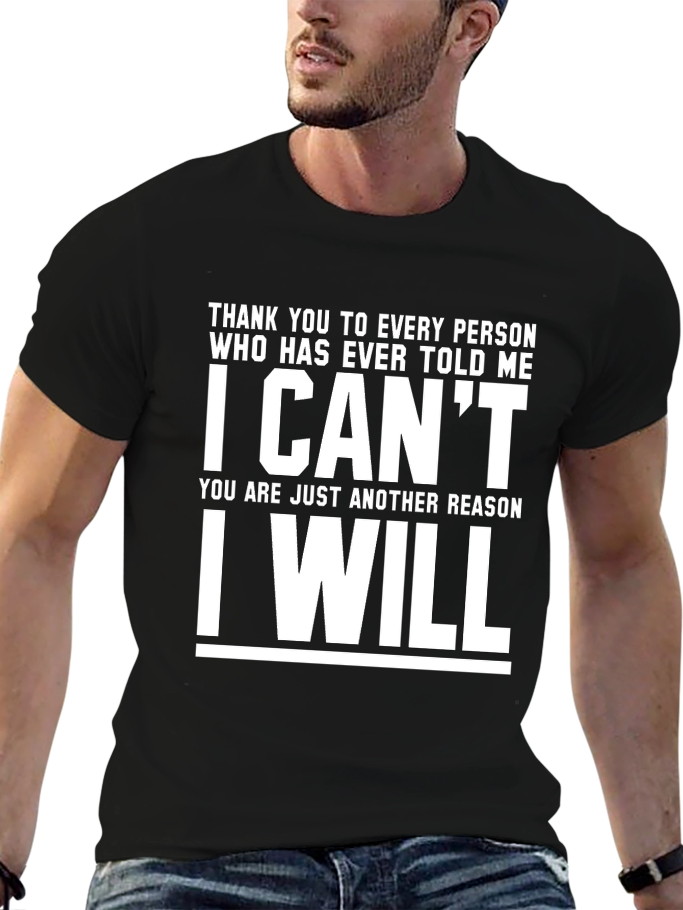 Inspirational I Cant I Will Graphic T-Shirt