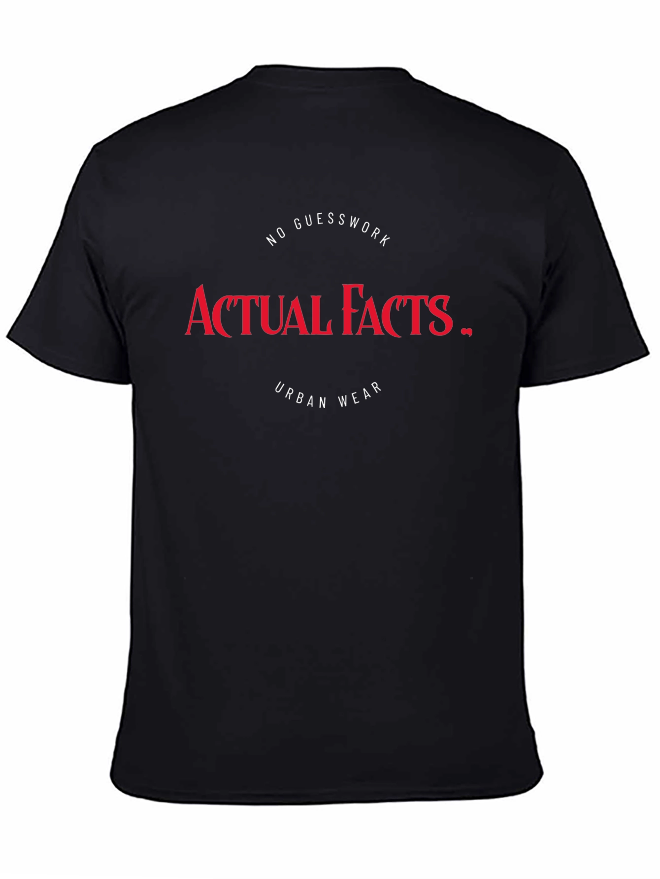 Actual Facts Graphic T-Shirt - Urban Wear