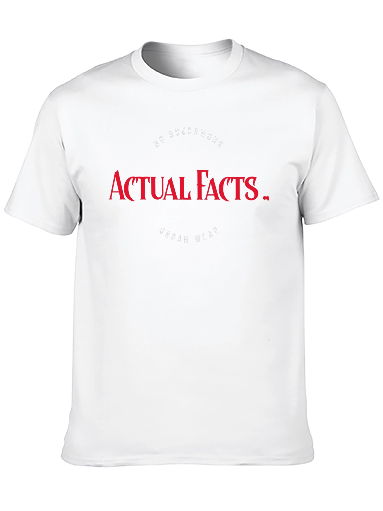 Actual Facts Graphic T-Shirt - Urban Wear