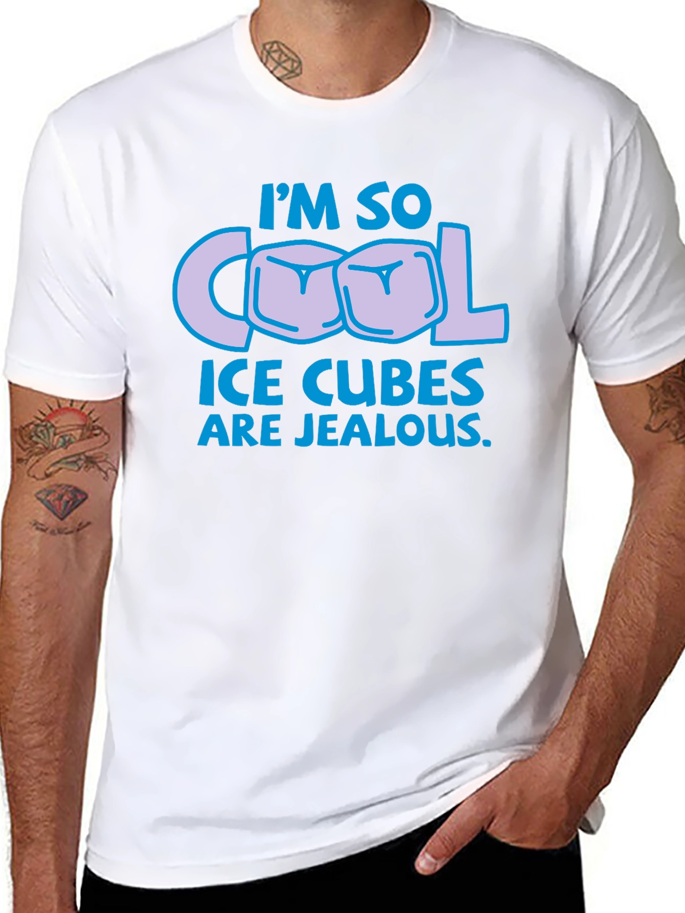 Im So Cool Ice Cubes Are Jealous T-Shirt