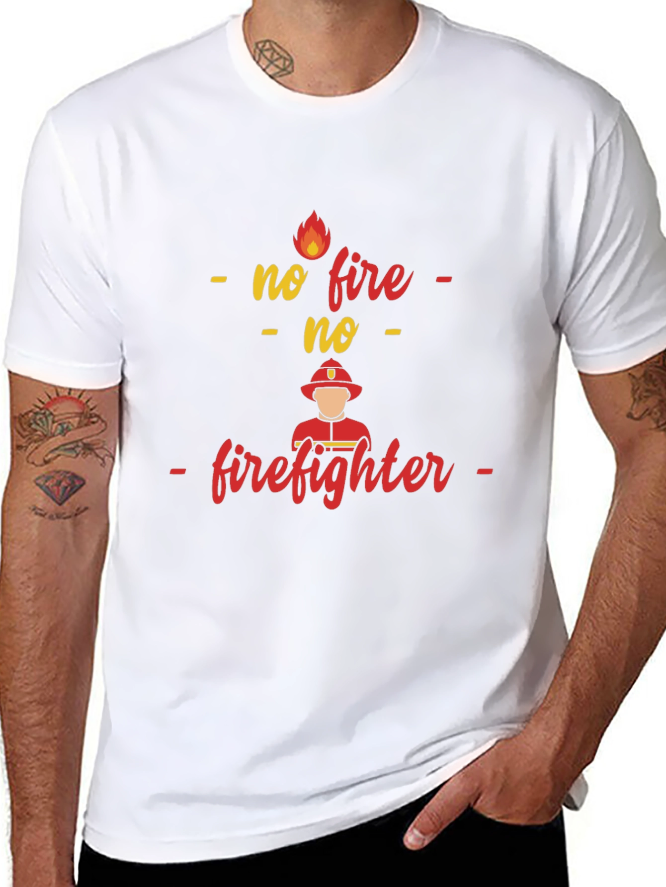 No Fire No Firefighter T-Shirt