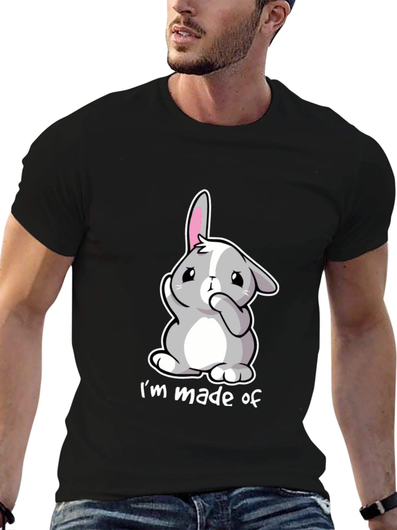 Cute Bunny Im Made of T-Shirt