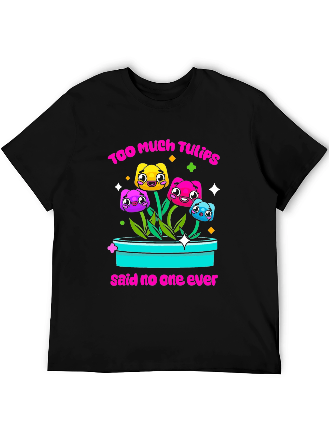 Too Much Tulips Funny T-Shirt