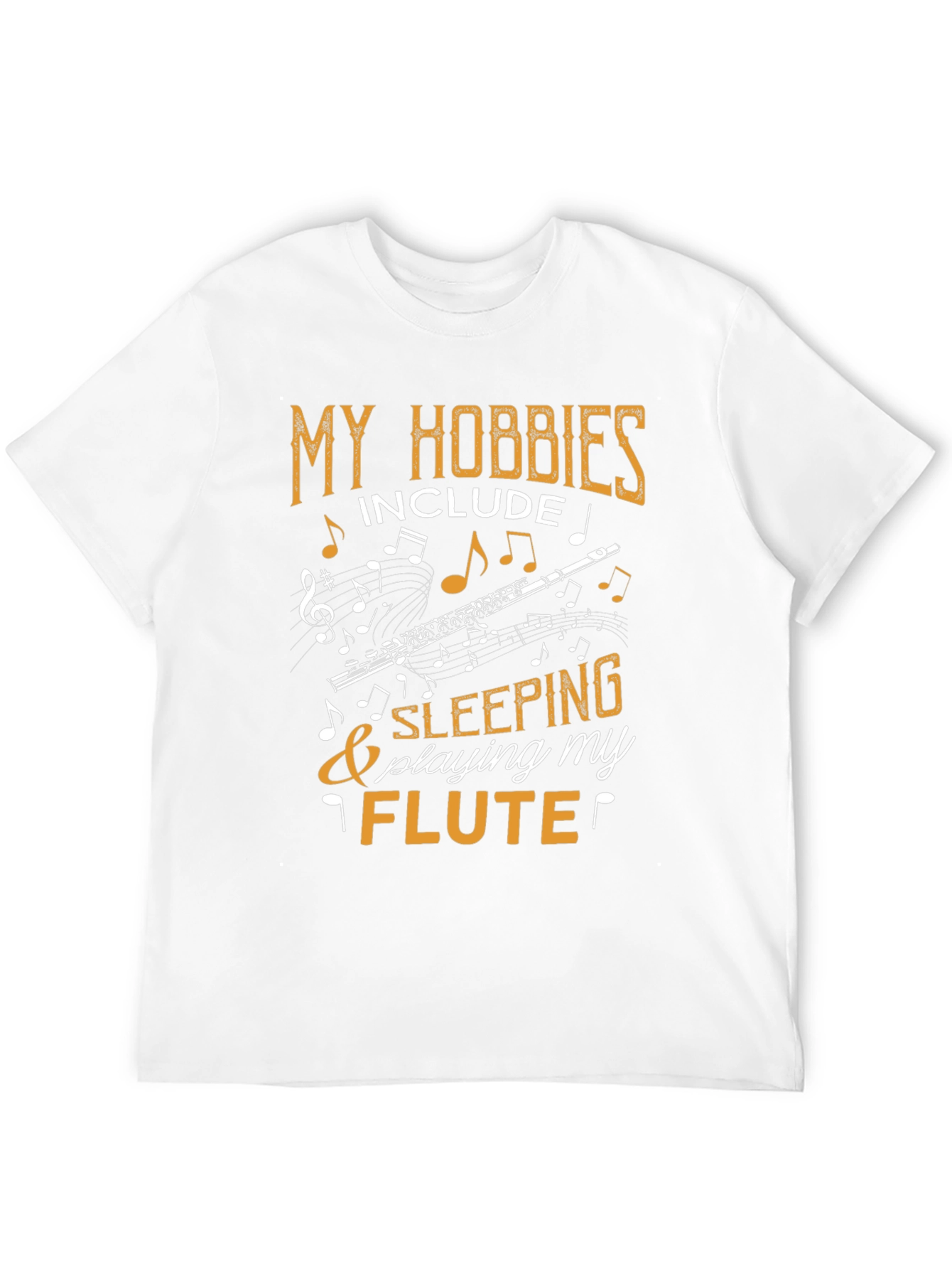 My Hobbies Include Flute & Sleeping Tee
