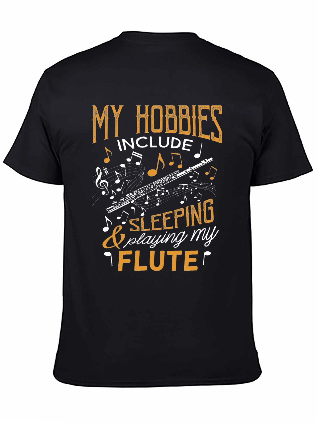 My Hobbies Include Flute & Sleeping Tee