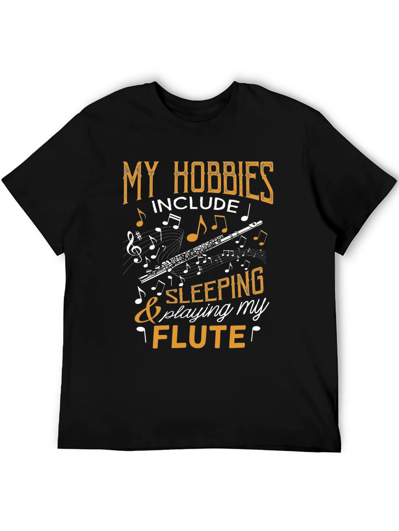 My Hobbies Include Flute & Sleeping Tee