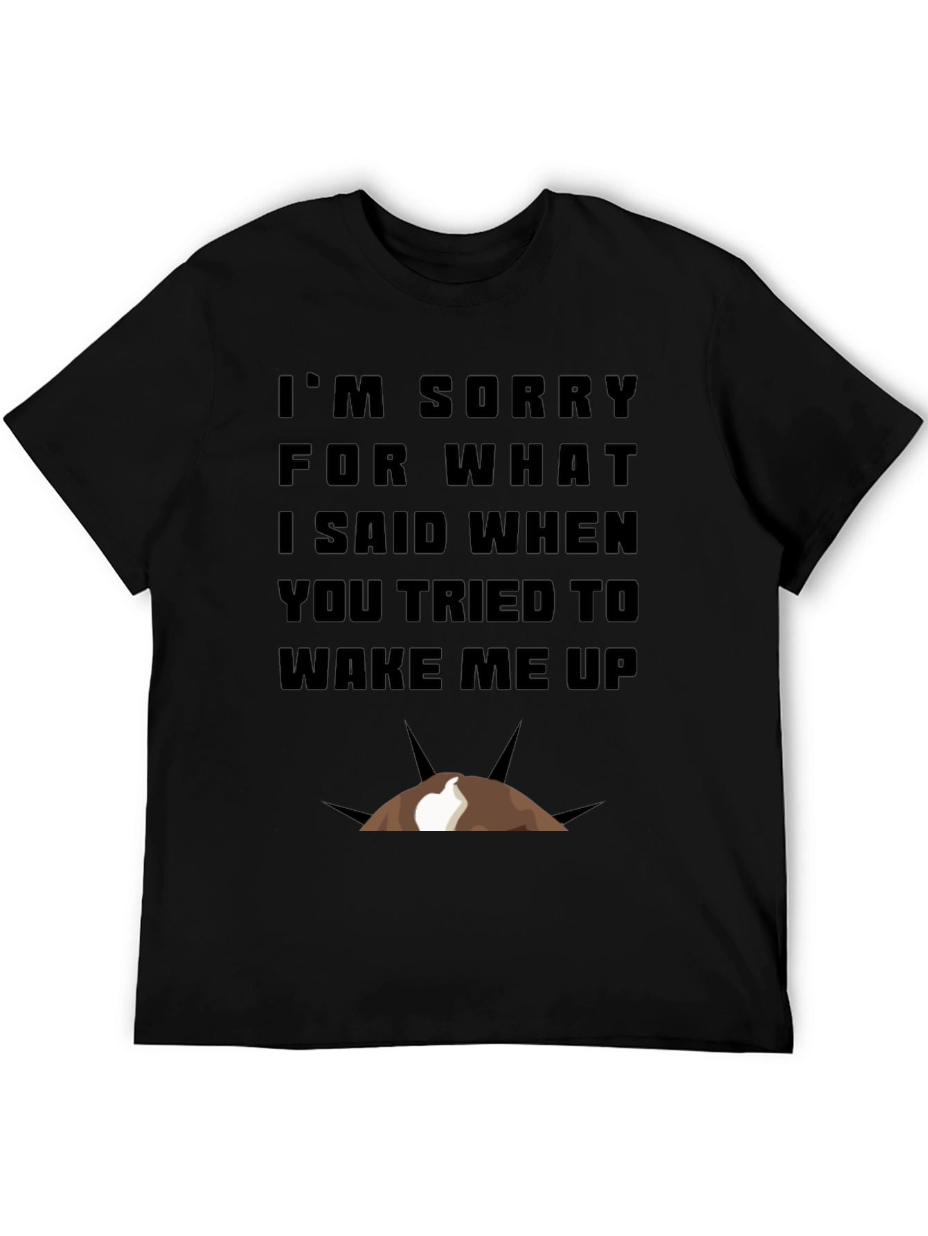 Funny Im Sorry Graphic T-Shirt