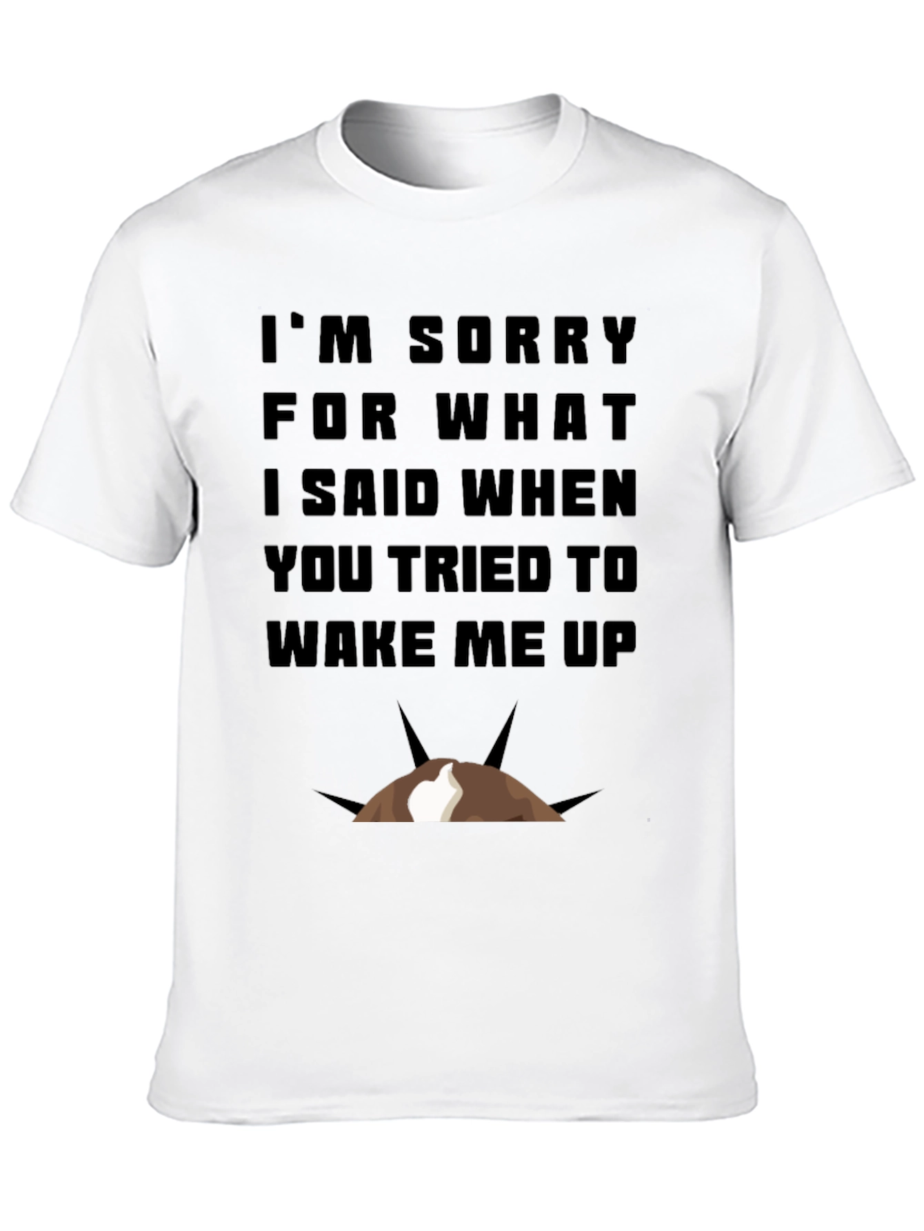 Funny Im Sorry Graphic T-Shirt