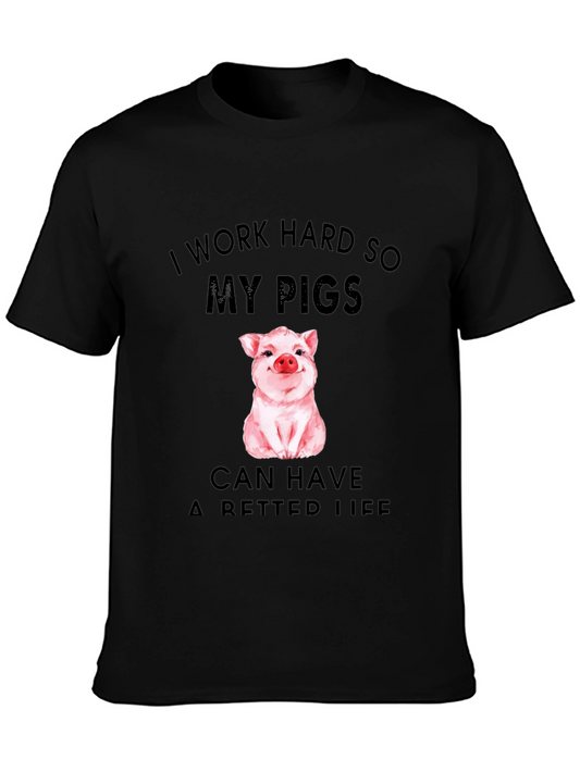I Work Hard for My Pigs T-Shirt