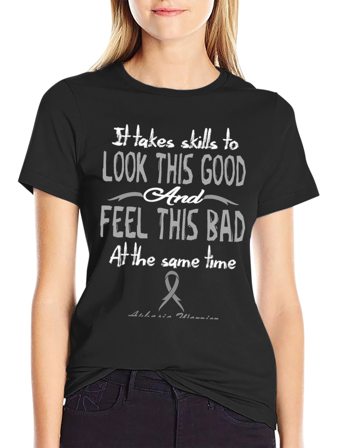 Skills To Look This Good Aphasia Awareness T-Shirt