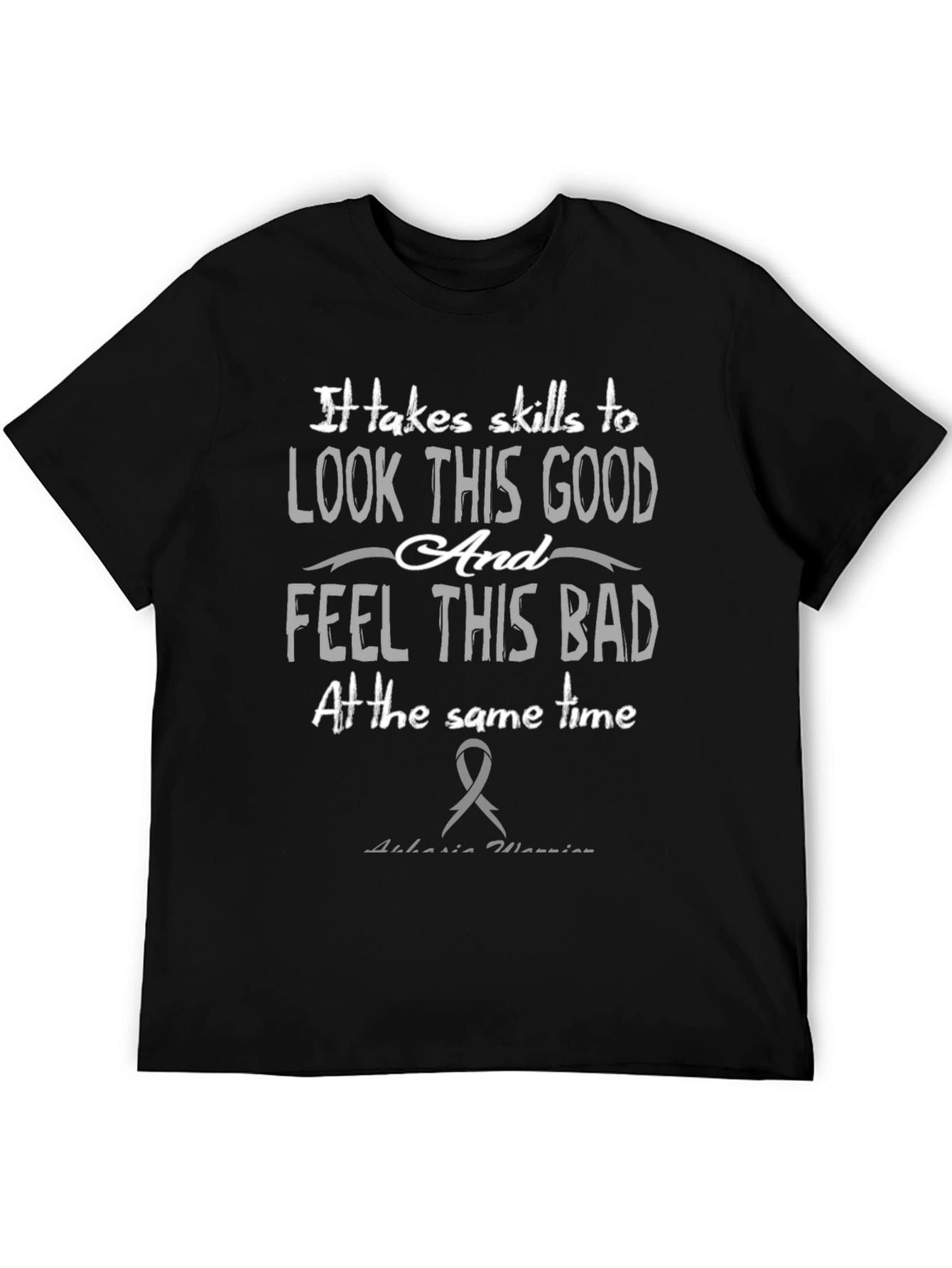Skills To Look This Good Aphasia Awareness T-Shirt