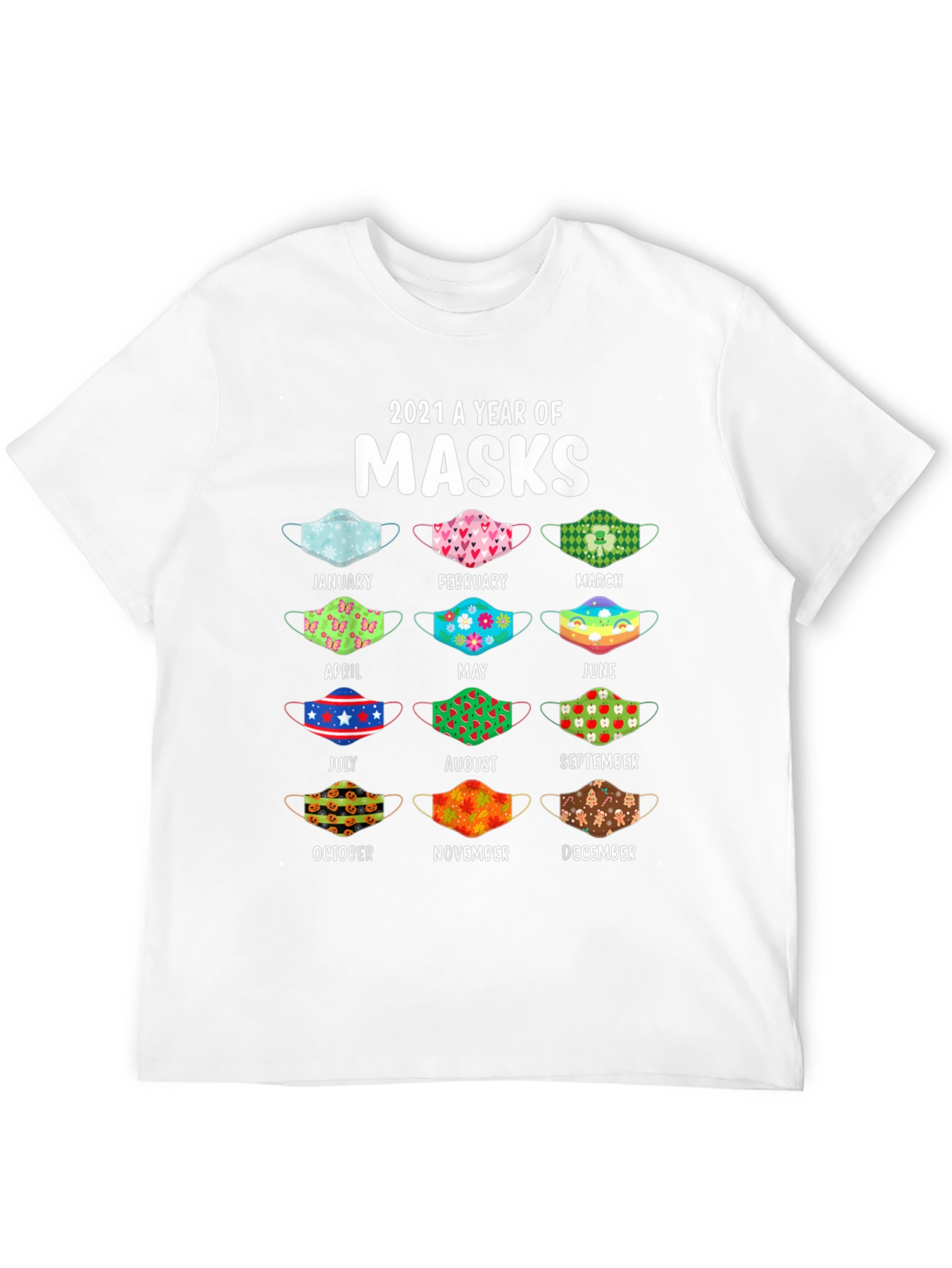 2021 A Year Of Masks T-Shirt