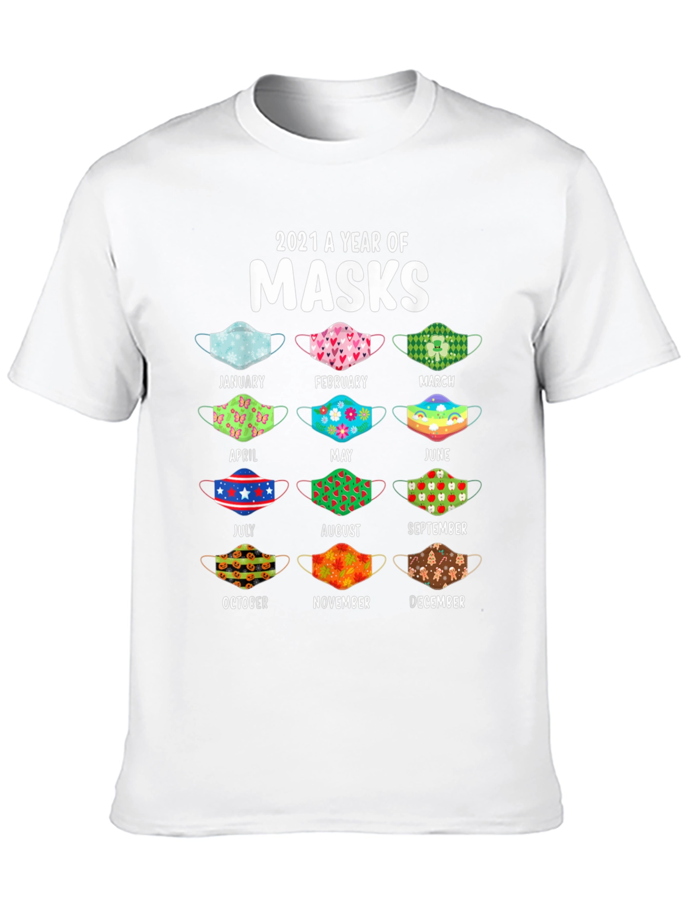 2021 A Year Of Masks T-Shirt