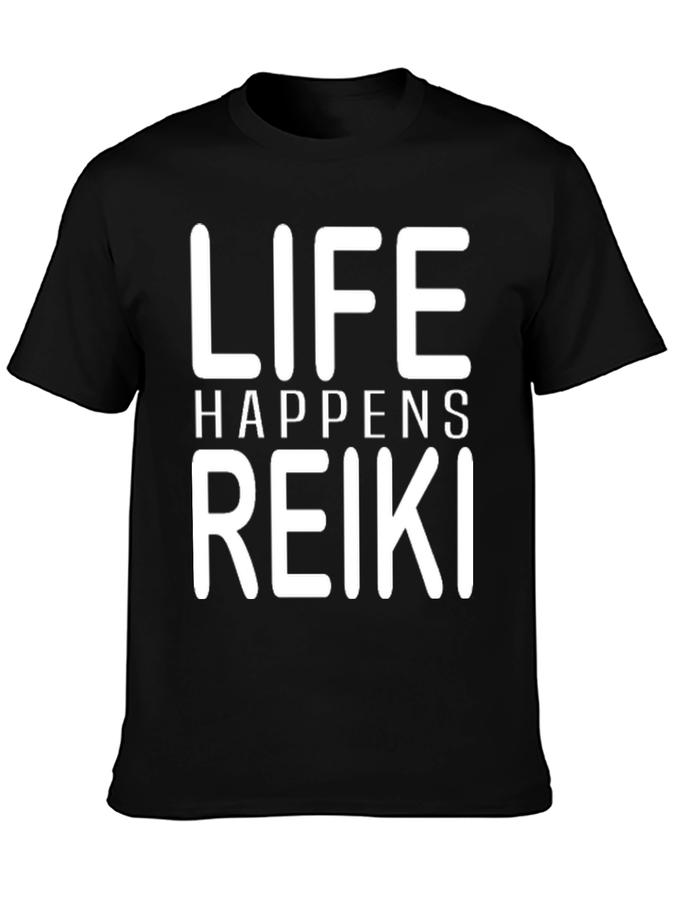Life Happens Reiki T-Shirt - Black Graphic Tee