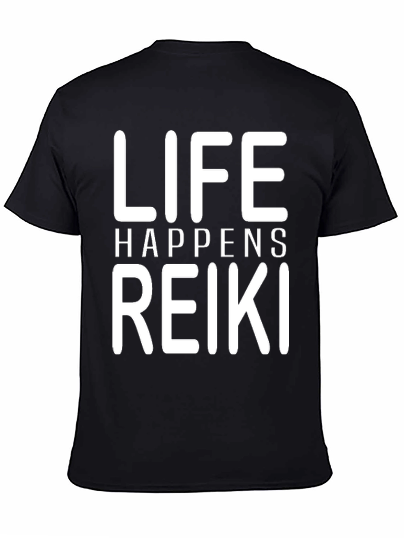 Life Happens Reiki T-Shirt - Black Graphic Tee