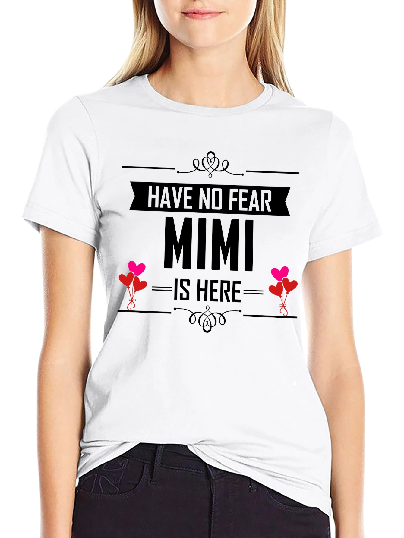 Have No Fear Mimi Is Here T-Shirt