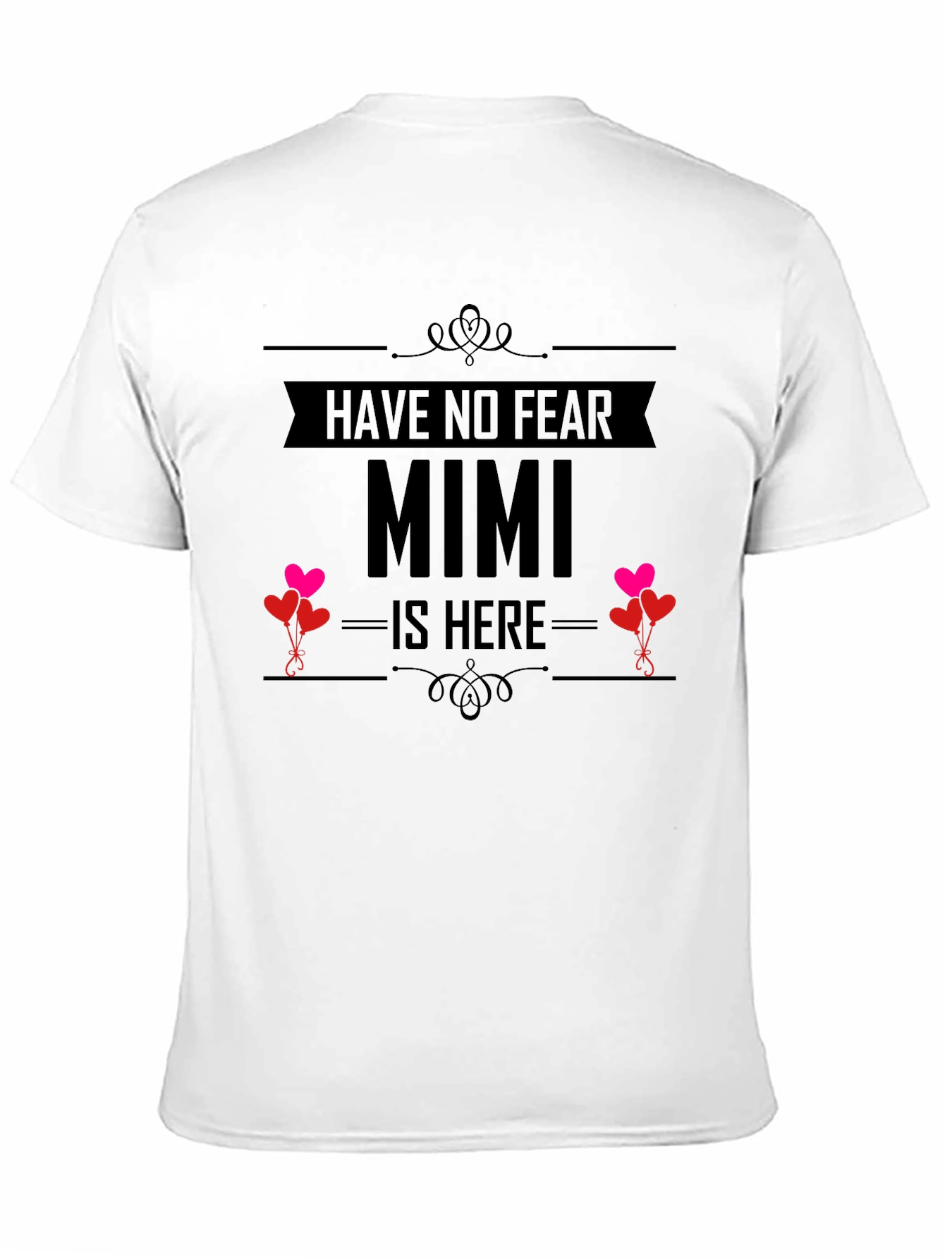 Have No Fear Mimi Is Here T-Shirt