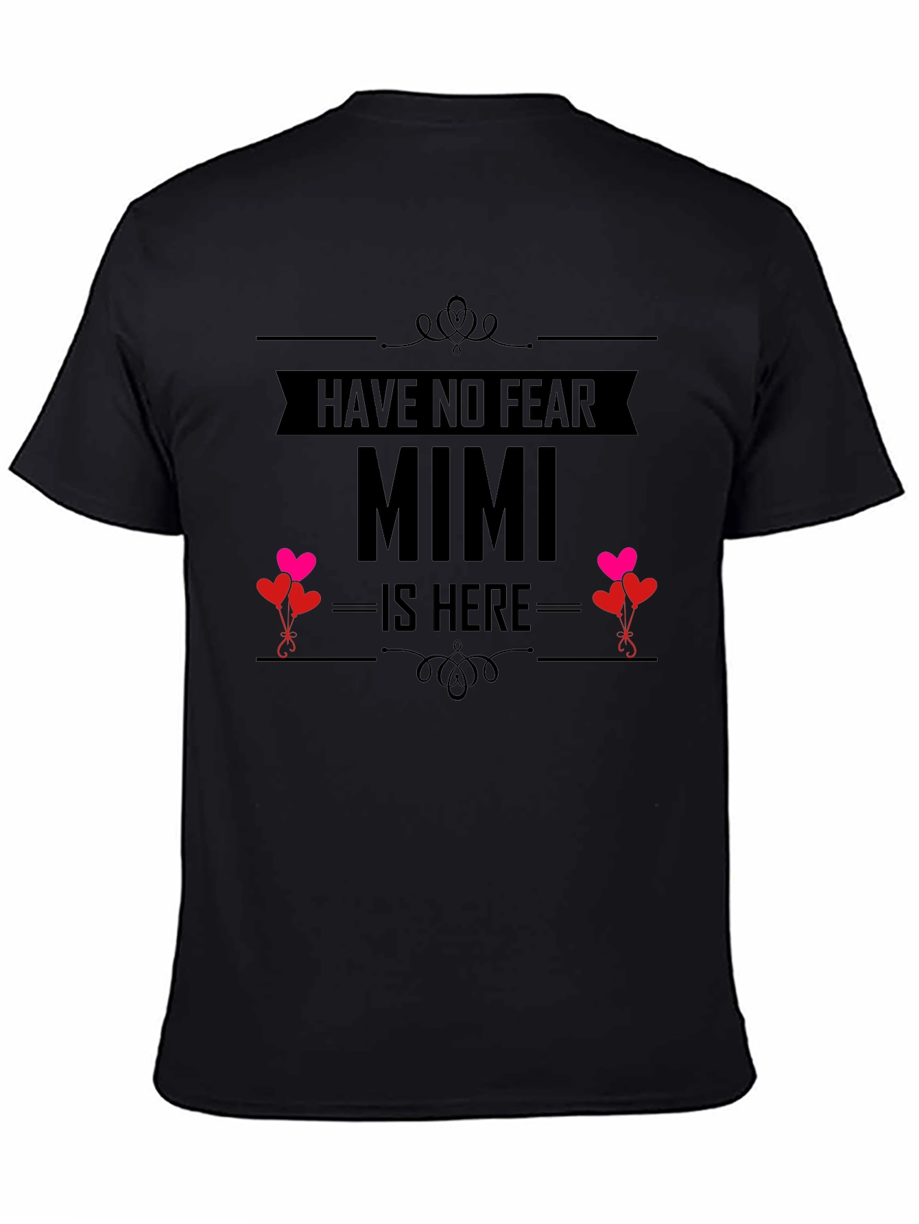 Have No Fear Mimi Is Here T-Shirt