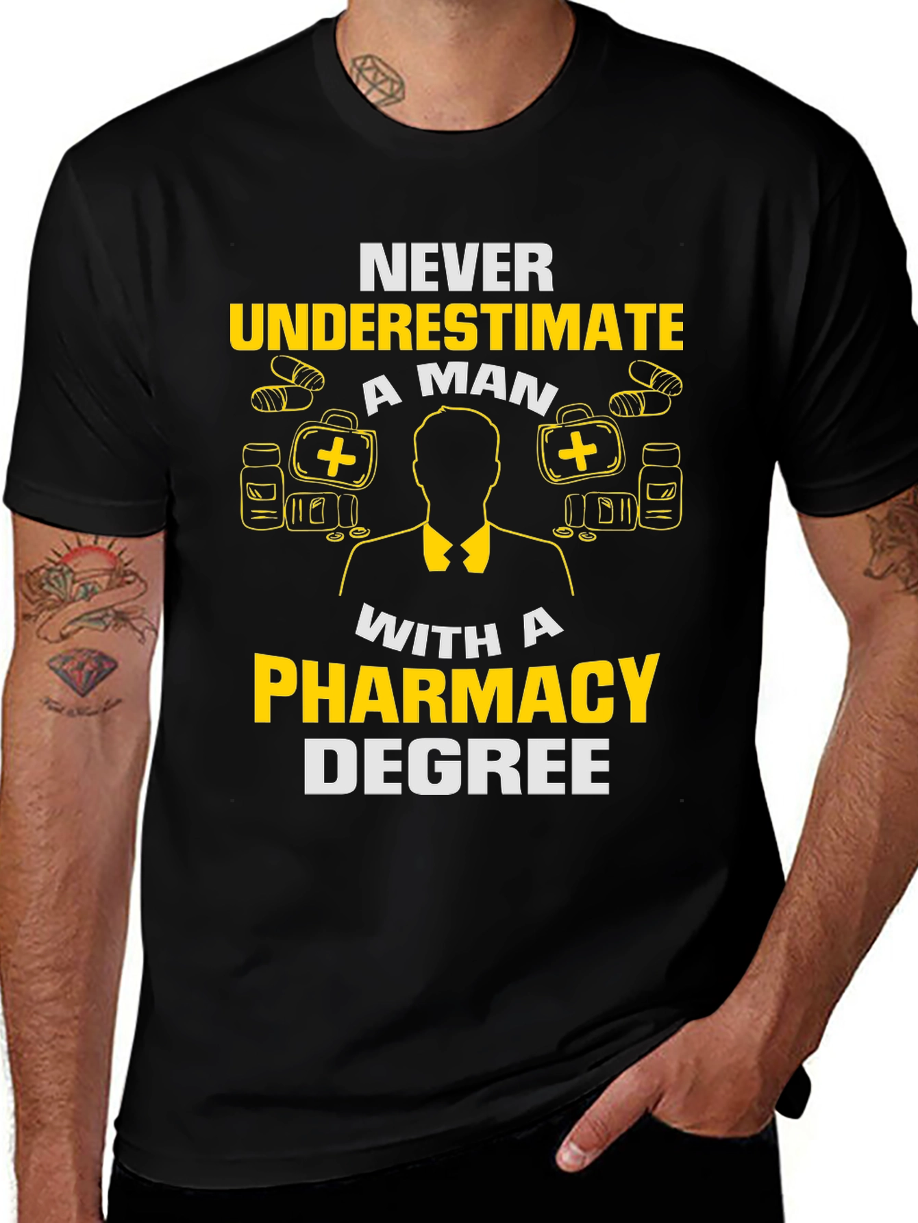 Pharmacy Degree T-Shirt - Never Underestimate