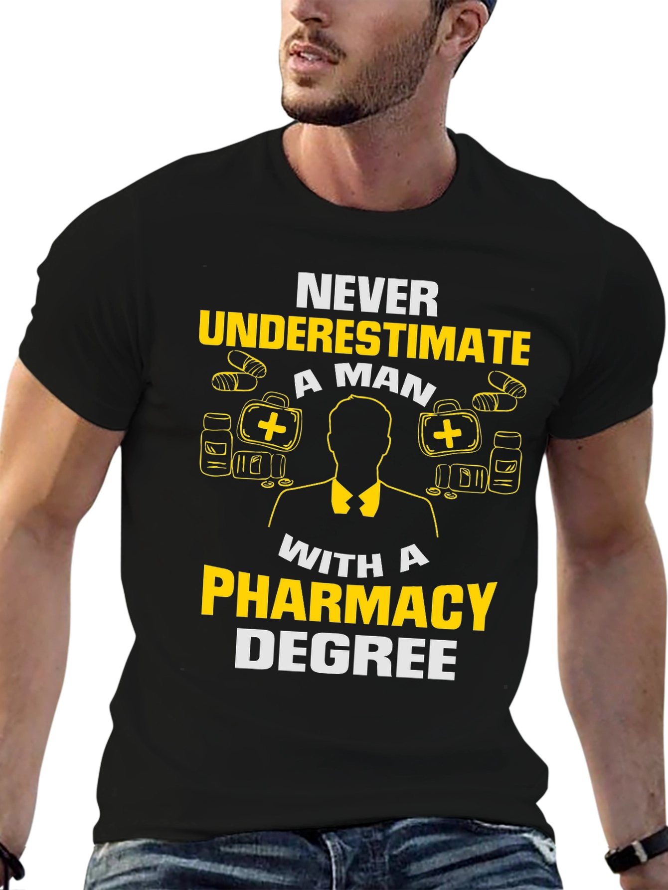 Pharmacy Degree T-Shirt - Never Underestimate