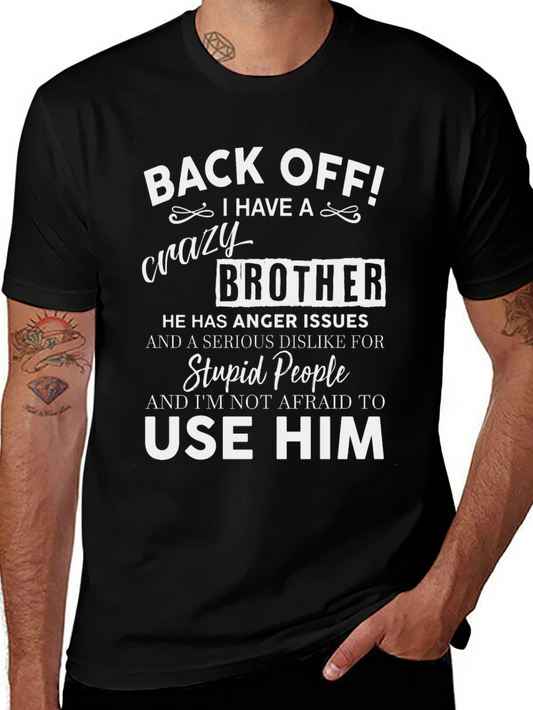 Back Off Crazy Brother Graphic T-Shirt