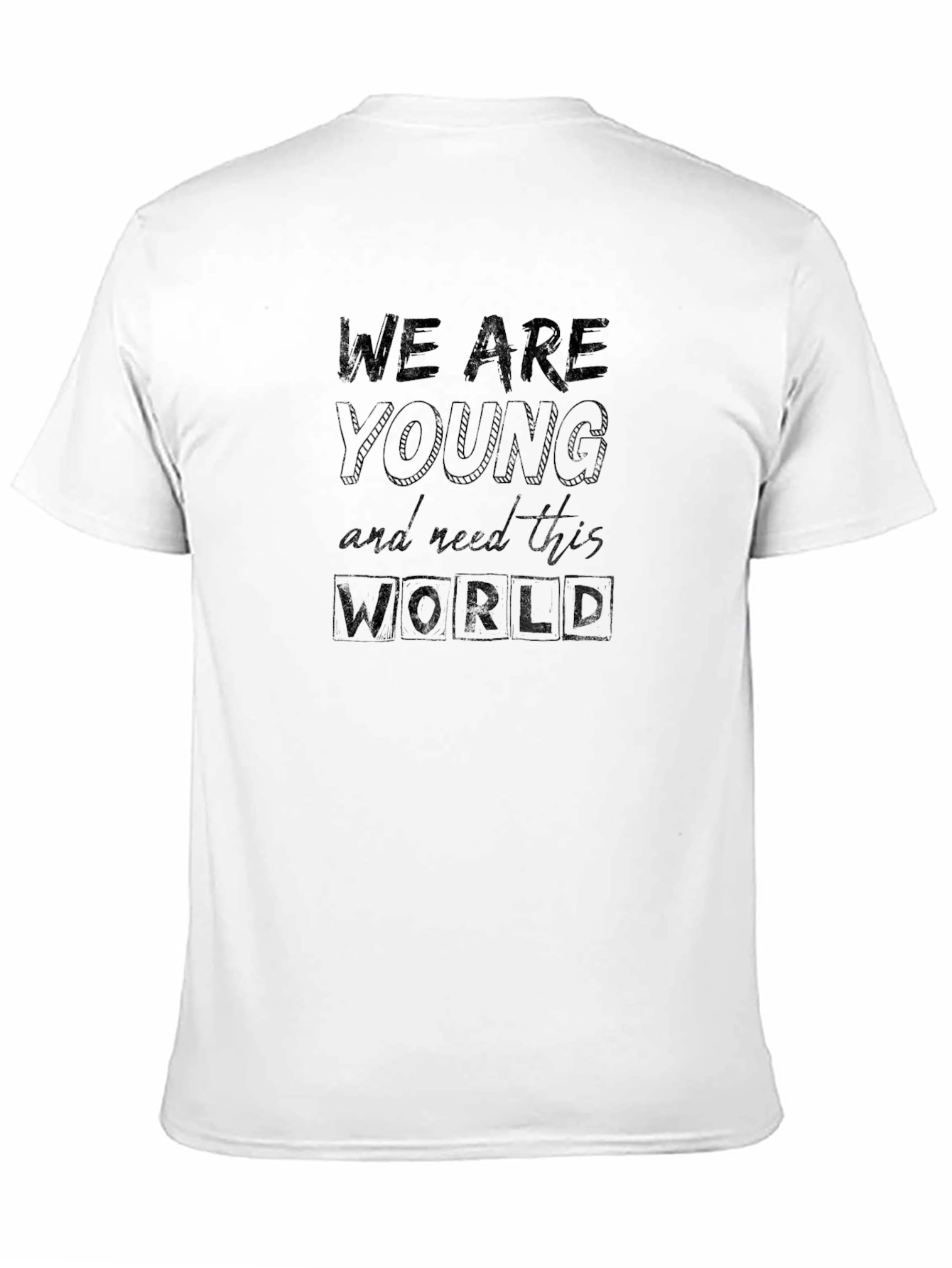 We Are Young Graphic T-Shirt - Soft Cotton Blend