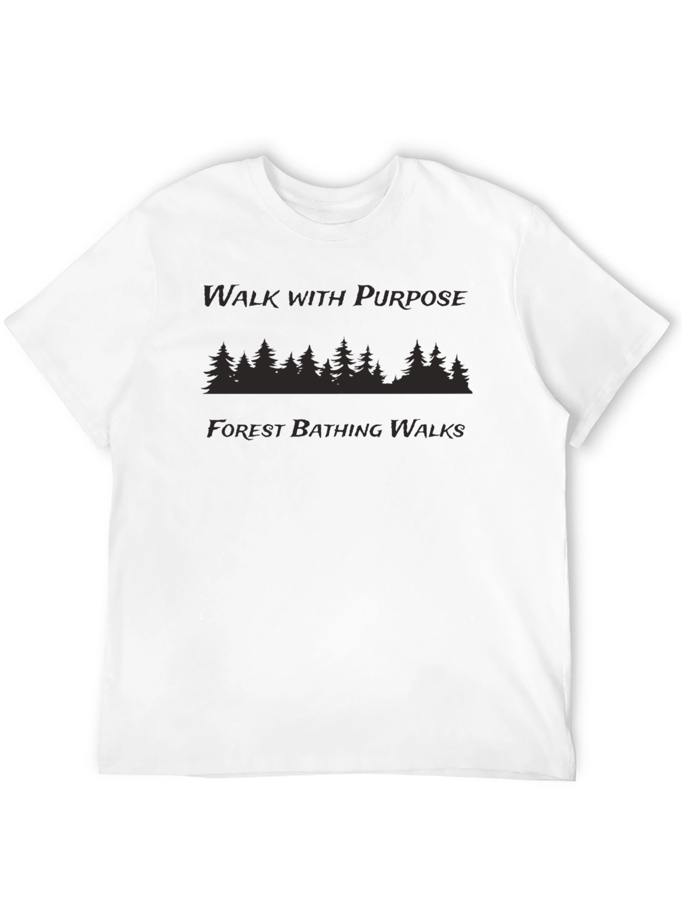 Walk with Purpose Forest Bathing Walks T-Shirt