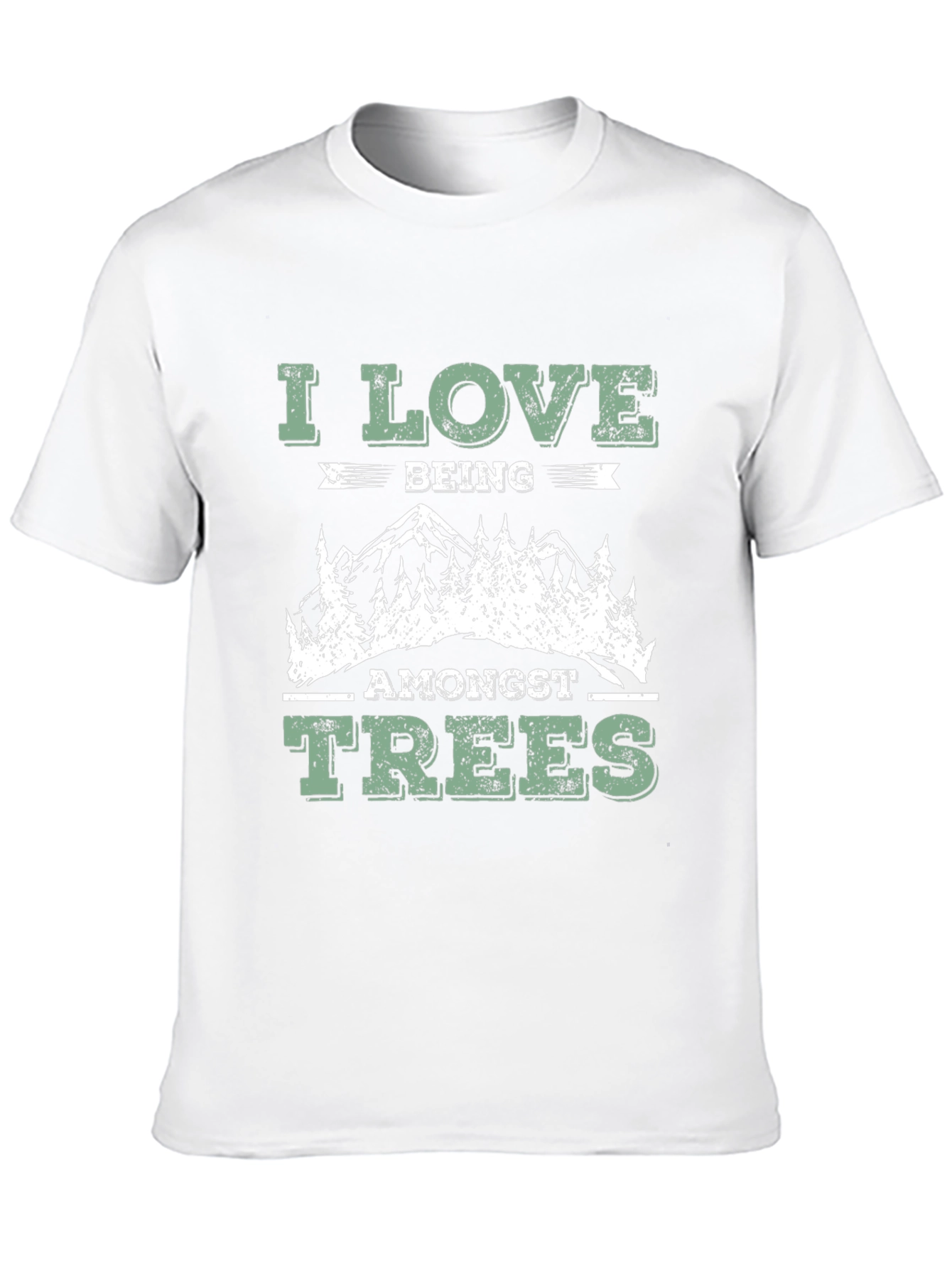 I Love Being Amongst Trees T-Shirt