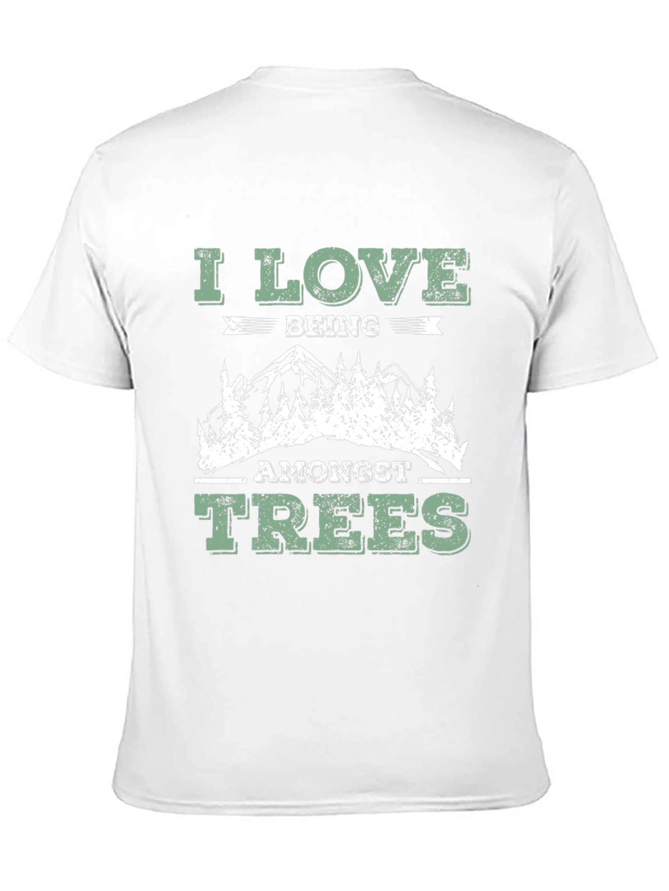 I Love Being Amongst Trees T-Shirt