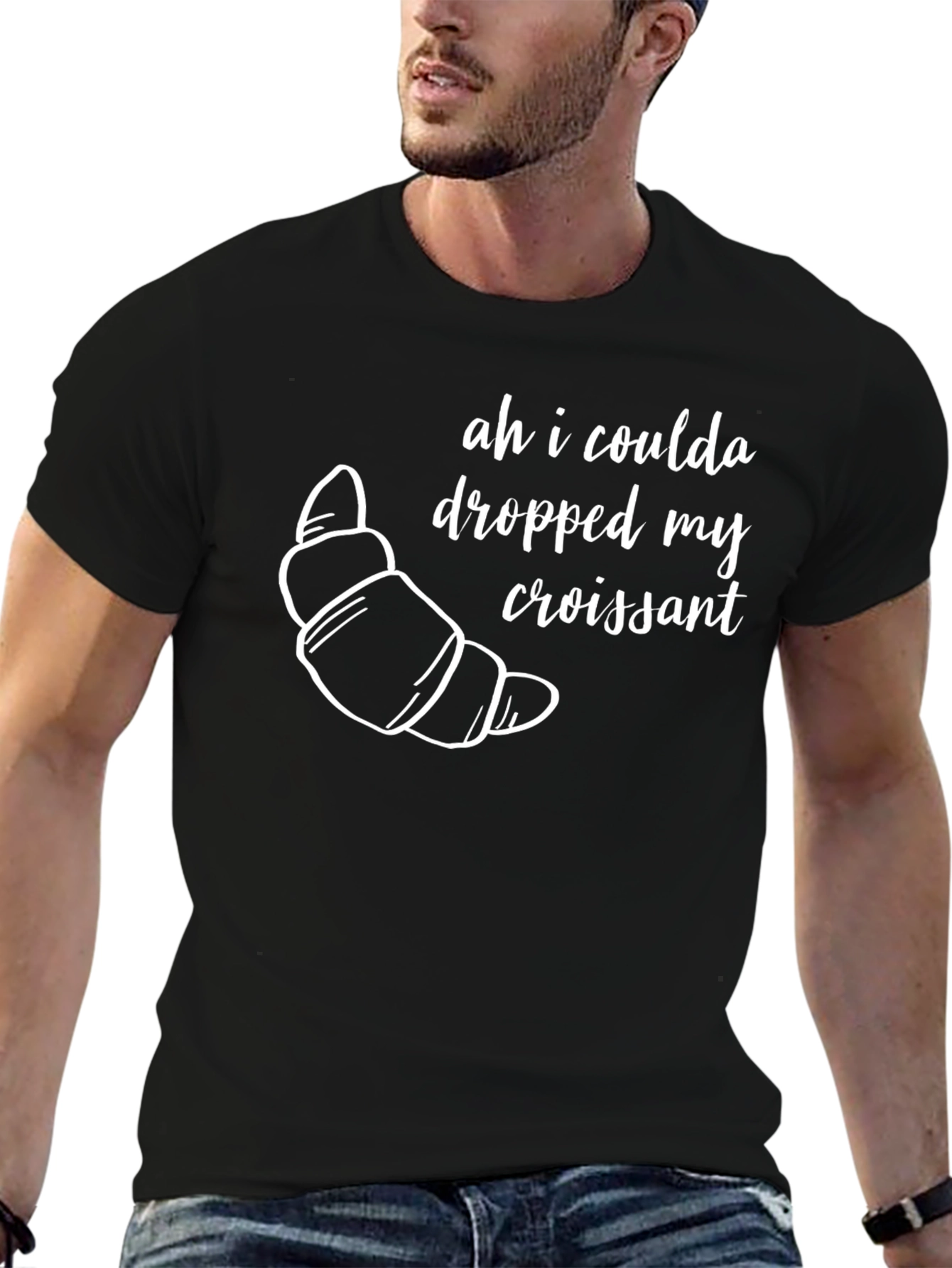 Ah I Coulda Dropped My Croissant T-Shirt
