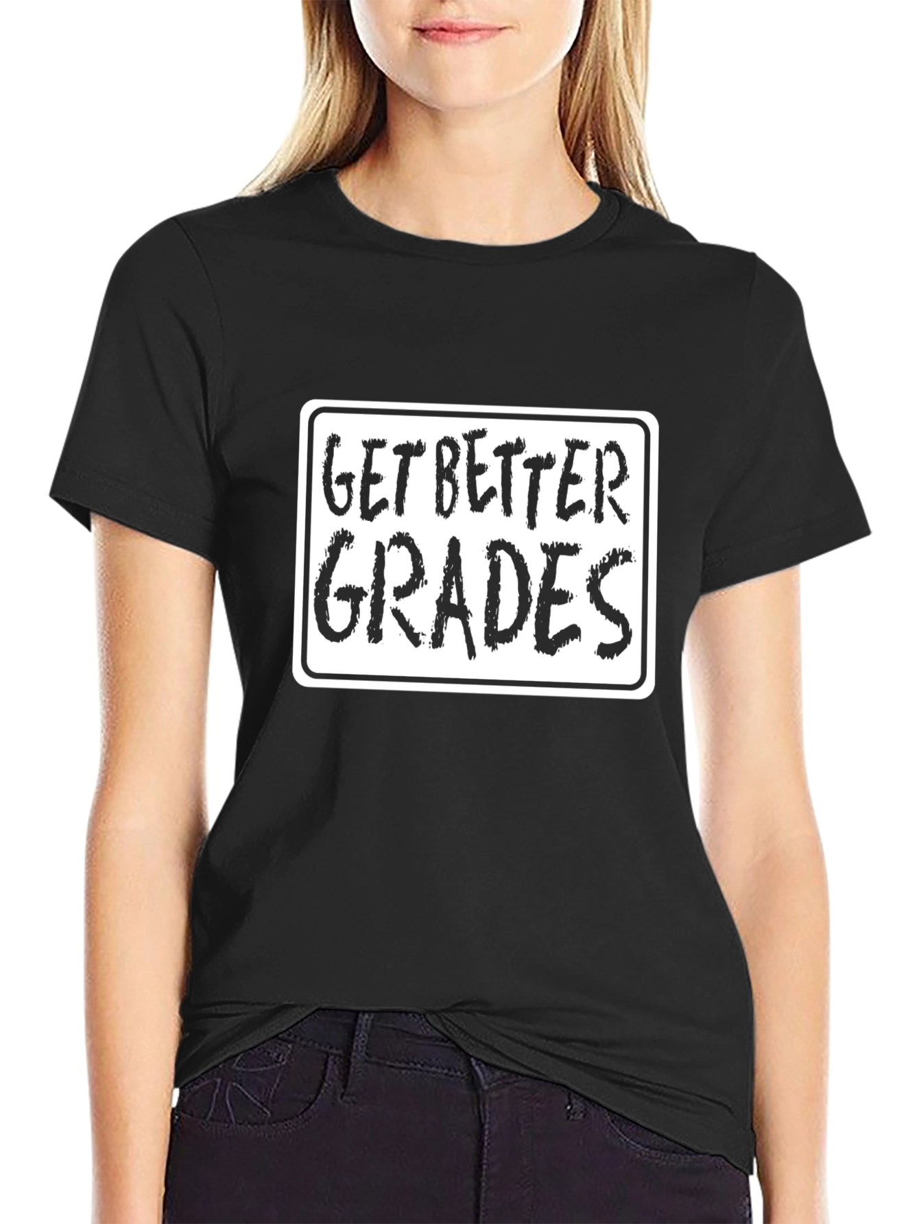 Get Better Grades T-Shirt - College Student Tee