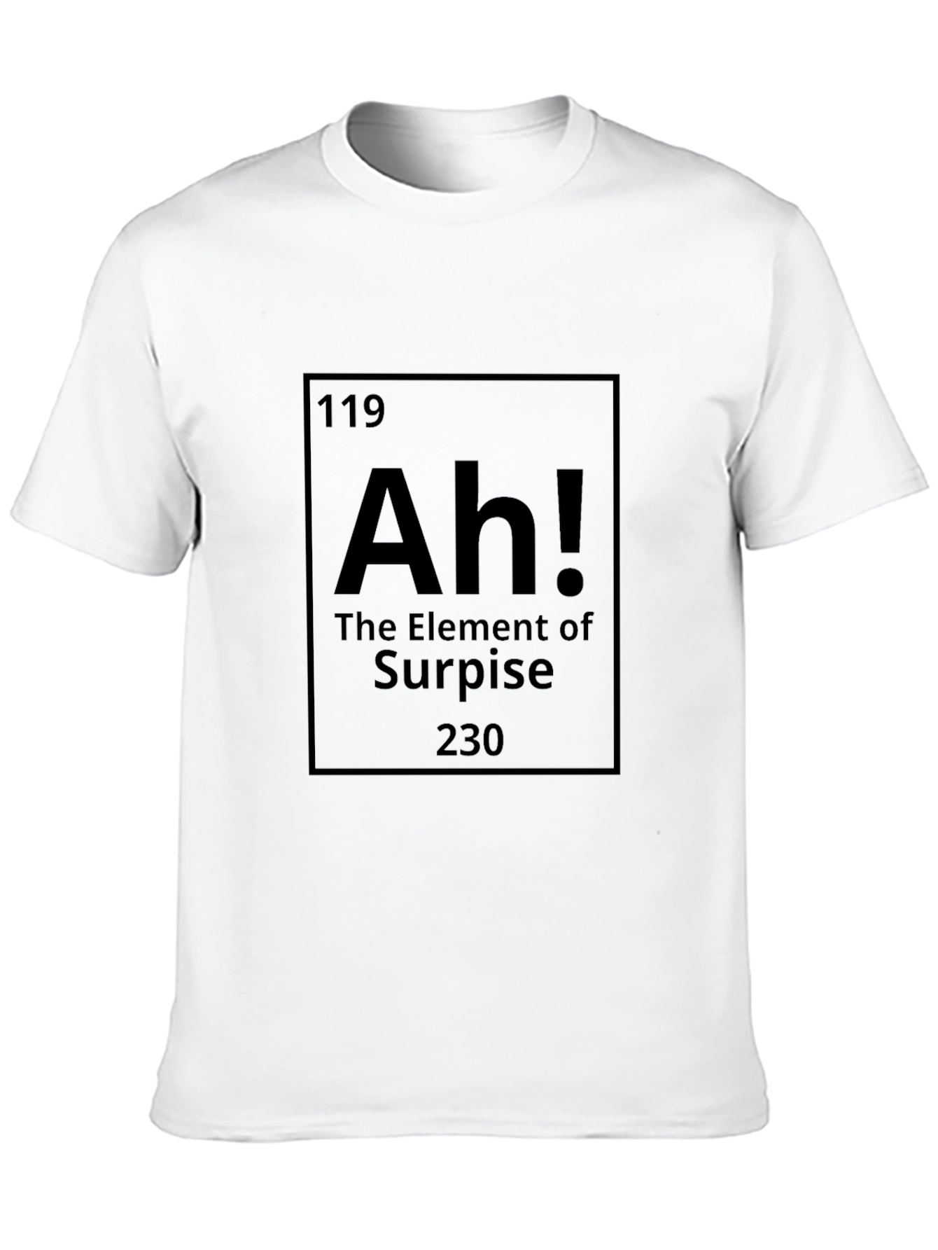 Element of Surprise Funny Science T-Shirt