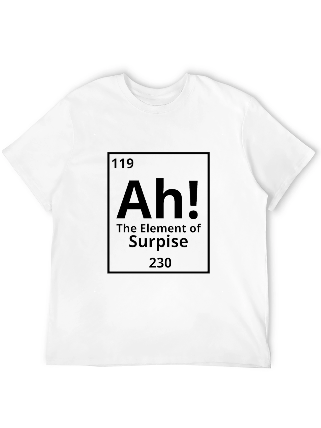 Element of Surprise Funny Science T-Shirt