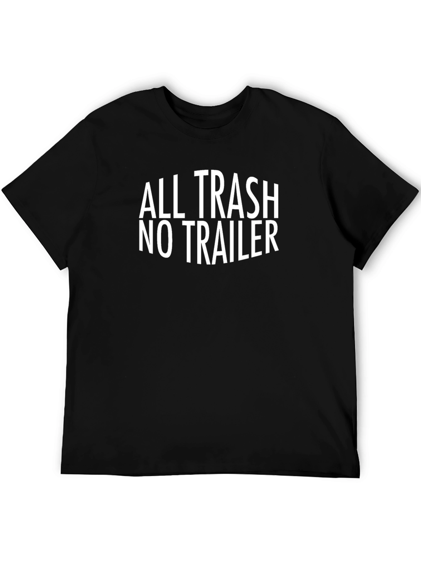 All Trash No Trailer Graphic T-Shirt