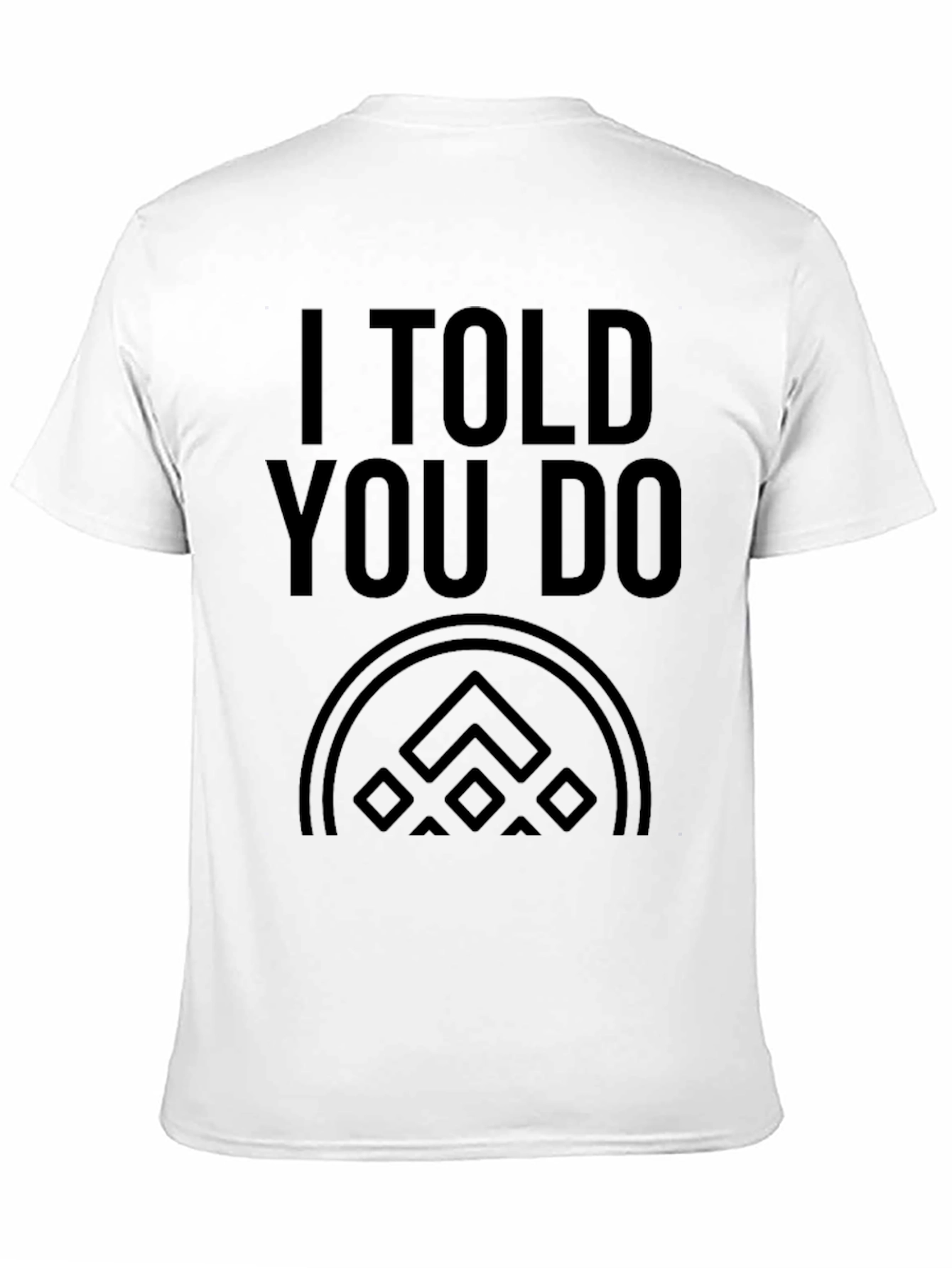I Told You So Graphic Black T-Shirt