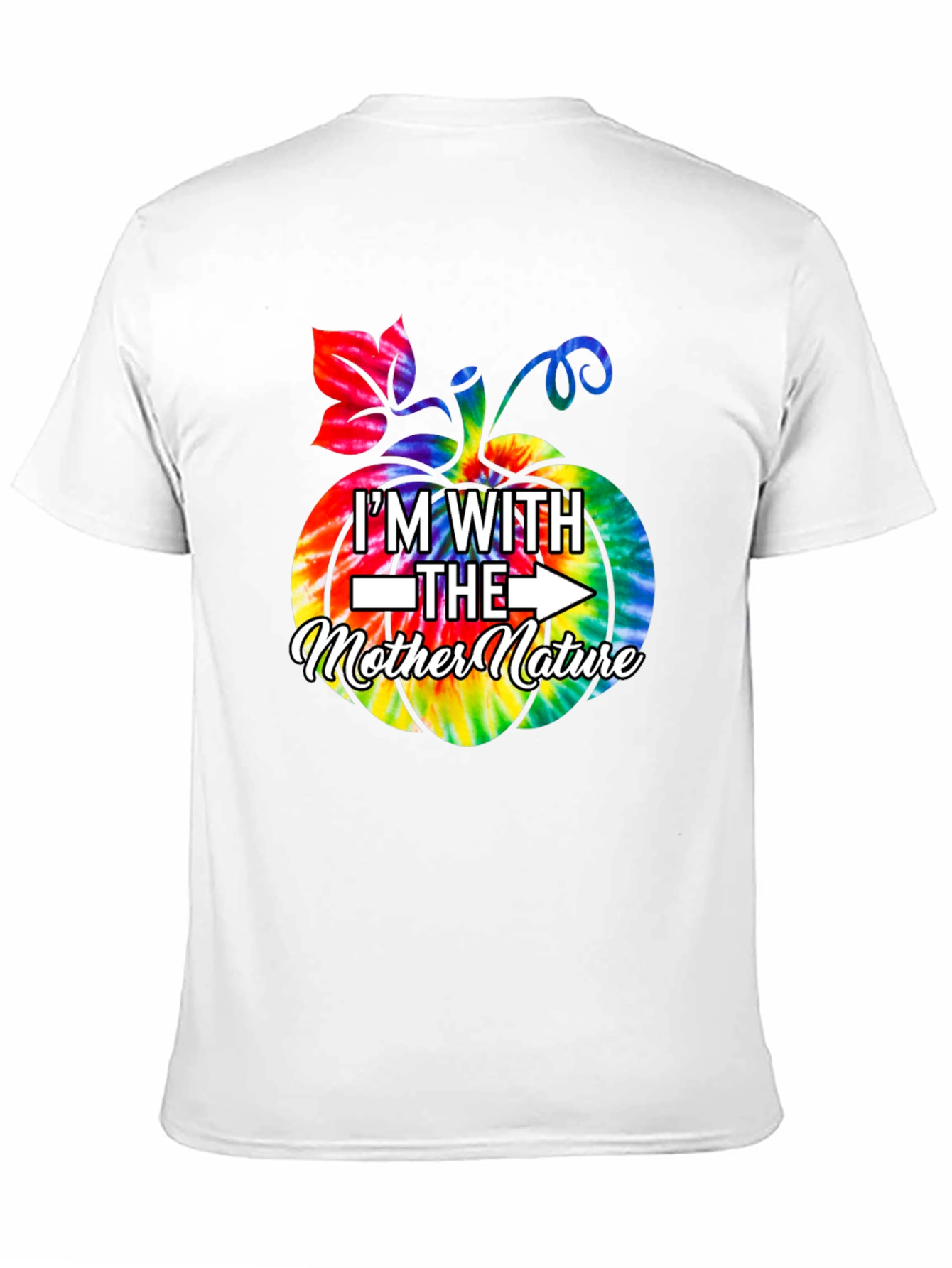 Im With The Mother Nature T-Shirt