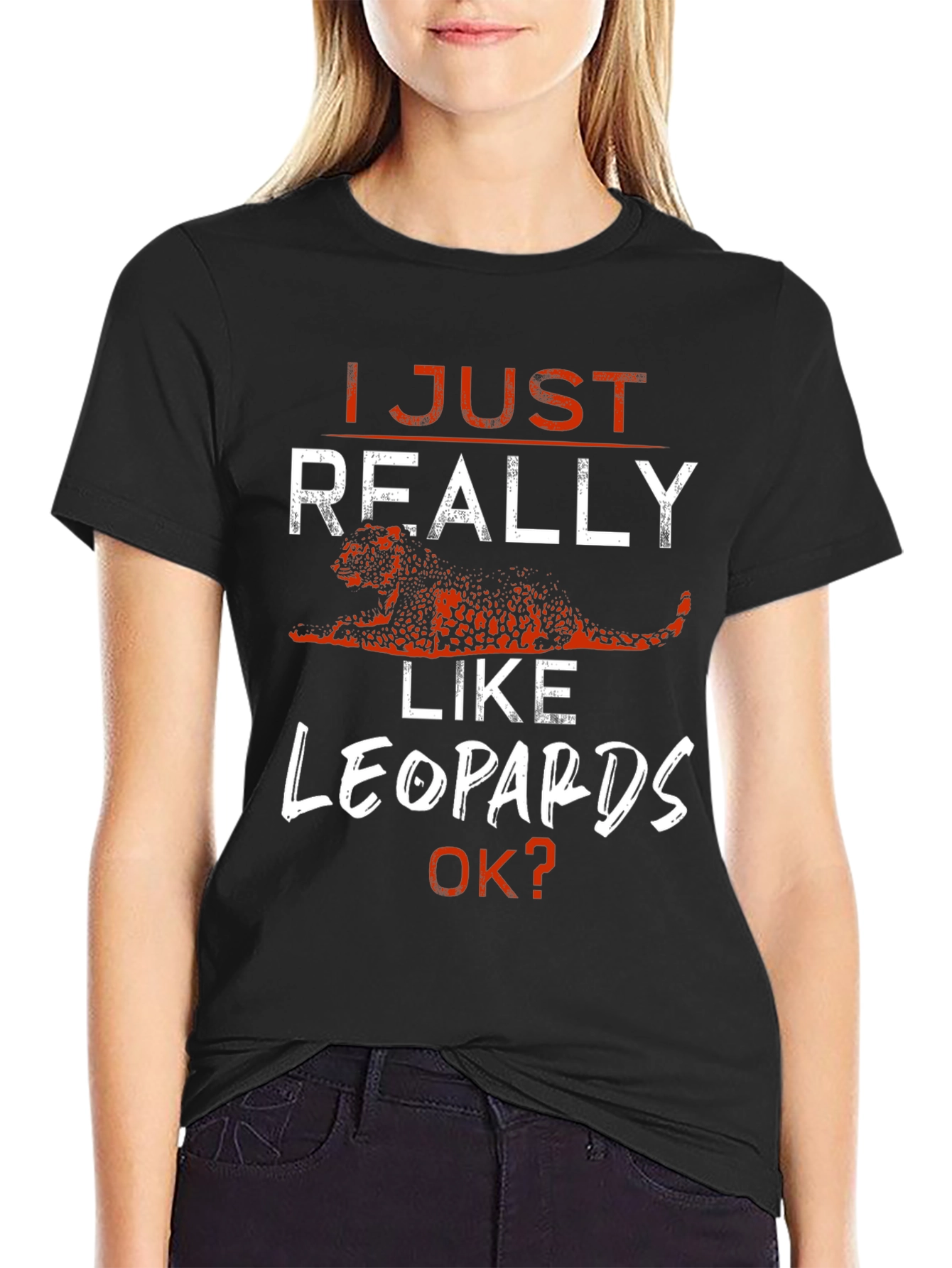 I Just Really Like Leopards T-Shirt