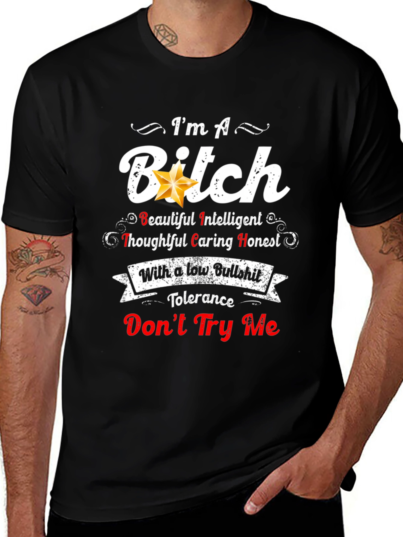 Im A B*tch With Low Bullshit Tolerance T-Shirt
