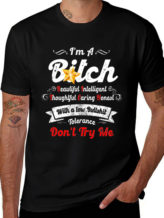 Im A B*tch With Low Bullshit Tolerance T-Shirt