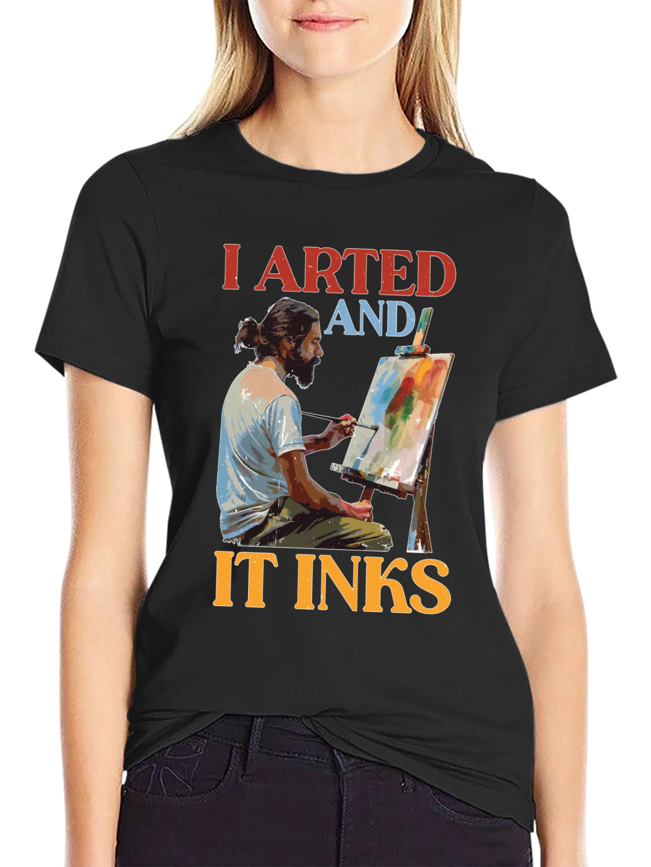 I Arted and It Inks T-Shirt - Artist Tee