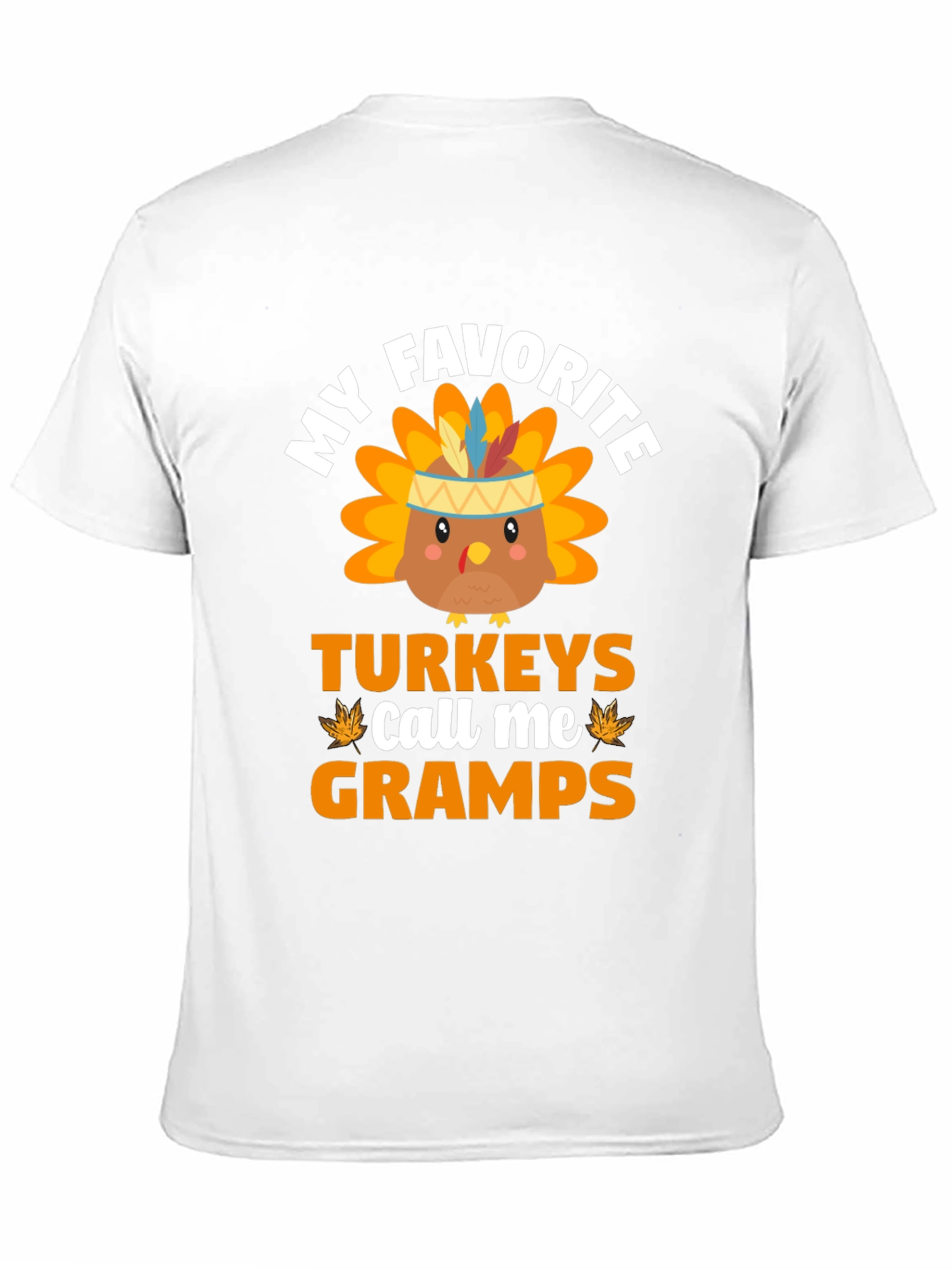 My Favorite Turkeys Call Me Gramps T-Shirt