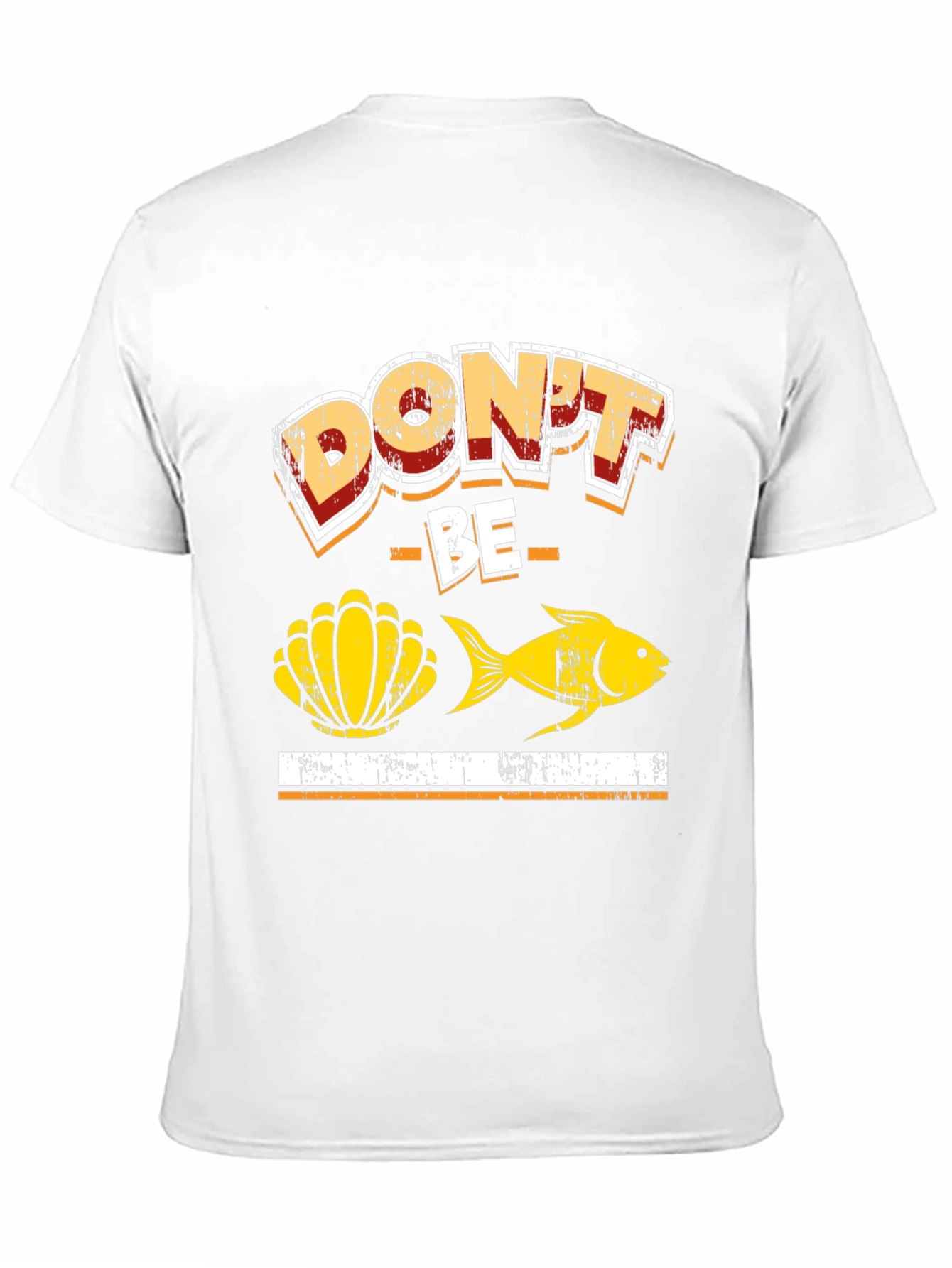 Dont Be Shellfish T-Shirt