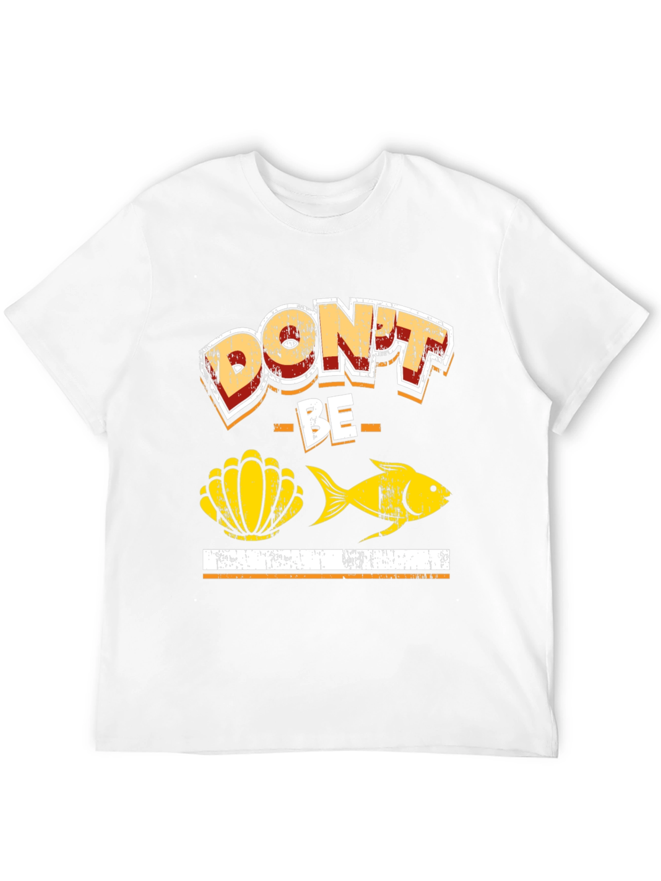 Dont Be Shellfish T-Shirt