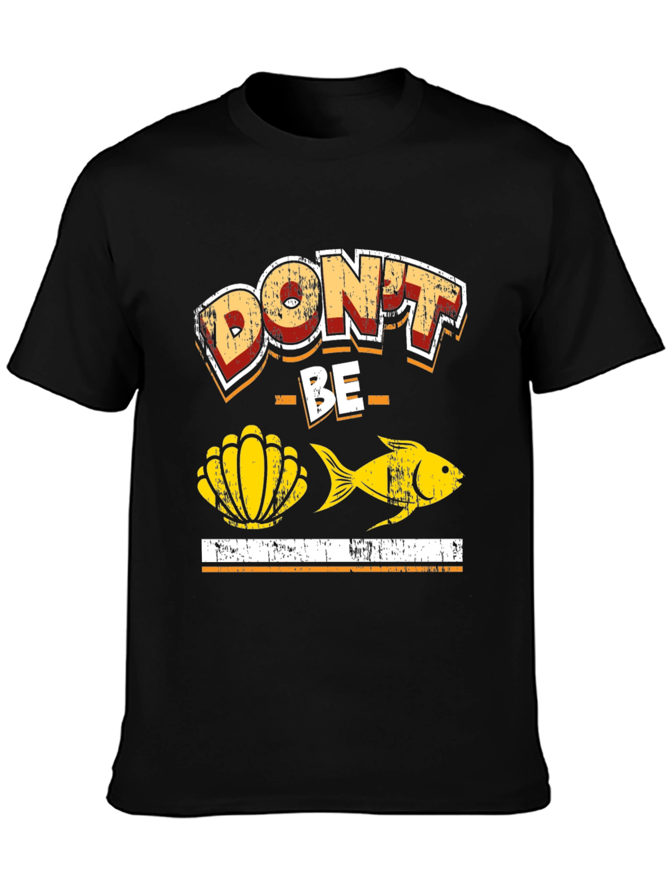 Dont Be Shellfish T-Shirt