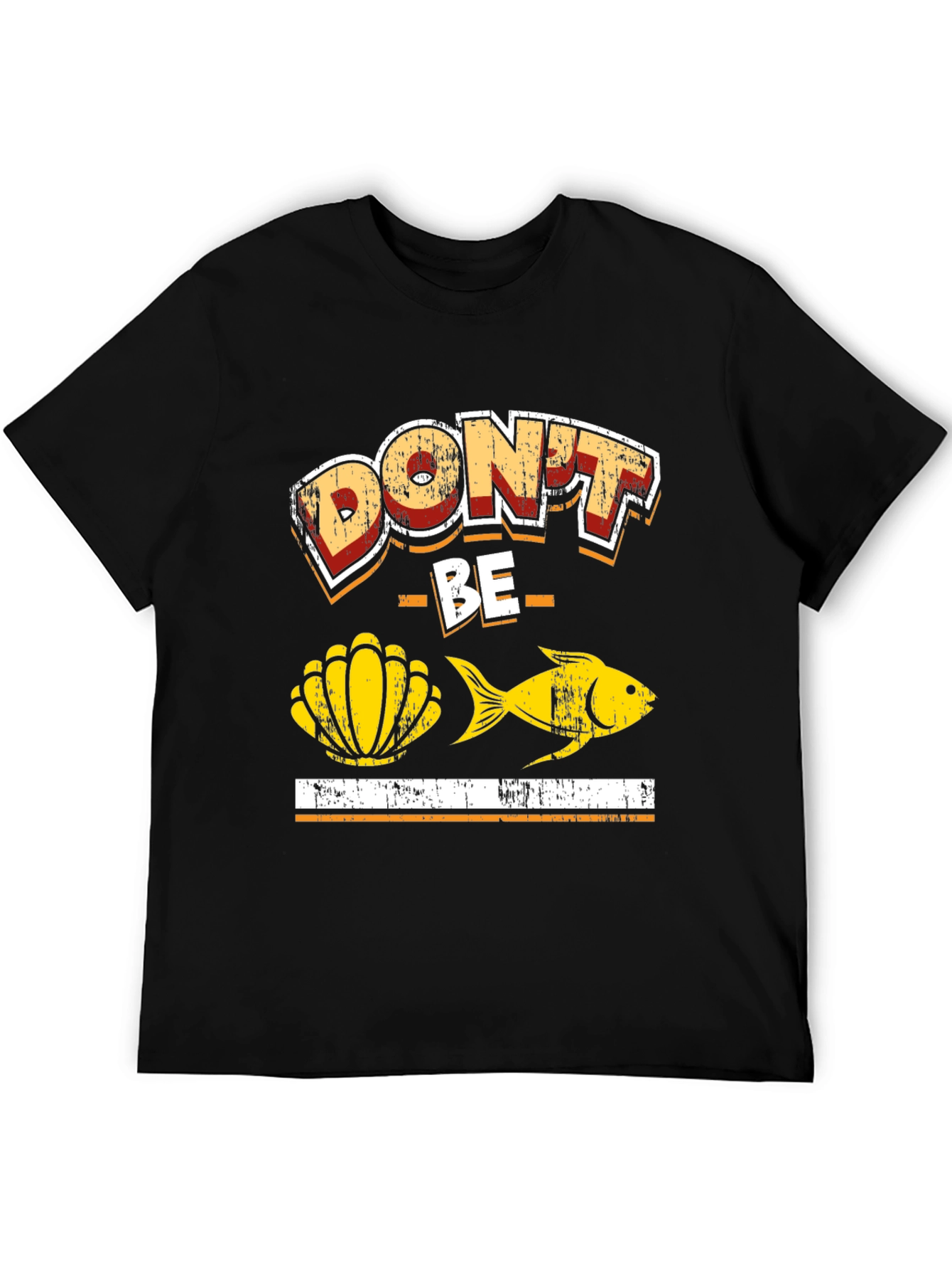 Dont Be Shellfish T-Shirt