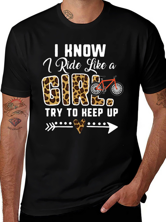 I Know I Ride Like a Girl T-Shirt