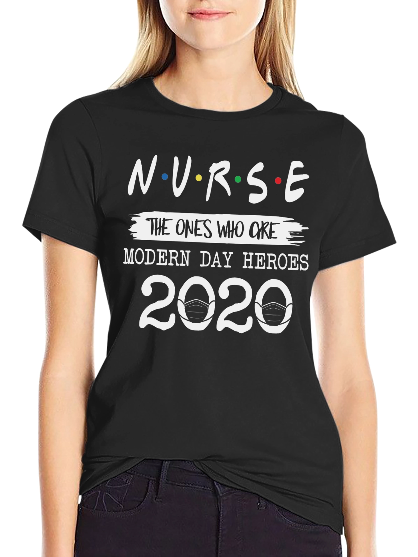 Nurse 2020 T-Shirt - Modern Day Heroes