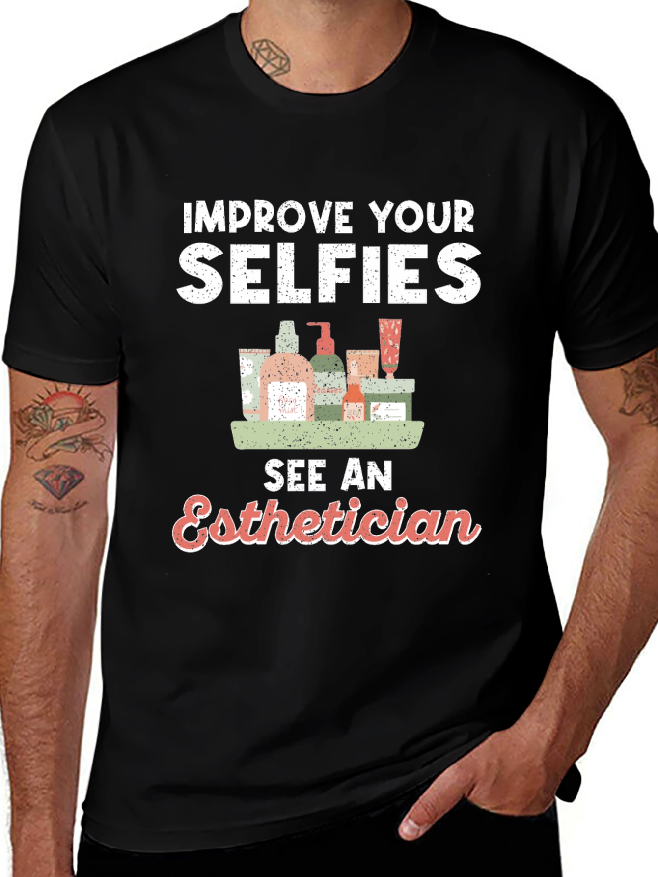 Improve Your Selfies - Esthetician T-Shirt