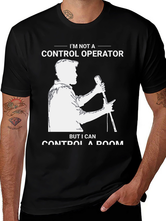Im Not a Control Operator T-Shirt