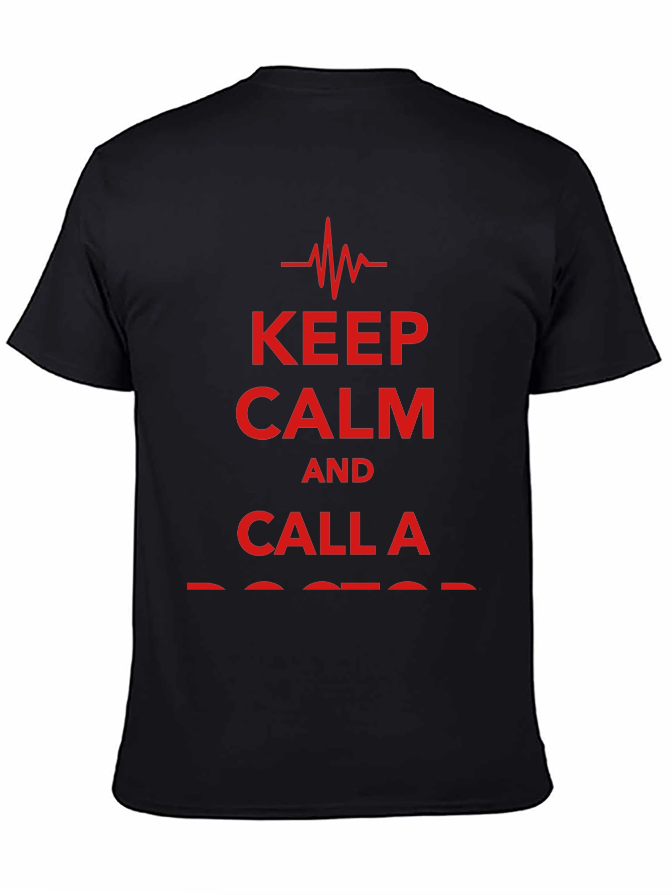 Keep Calm and Call a Doctor Graphic T-Shirt